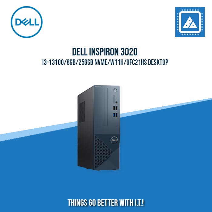 DELL INSPIRON 3020 I3-13100/8GB/256GB NVME/W11H/OFC21HS DESKTOP DELL INSPIRON 3020 I3-13100/8GB/256GB NVME/W11H/OFC21HS DESKTOP